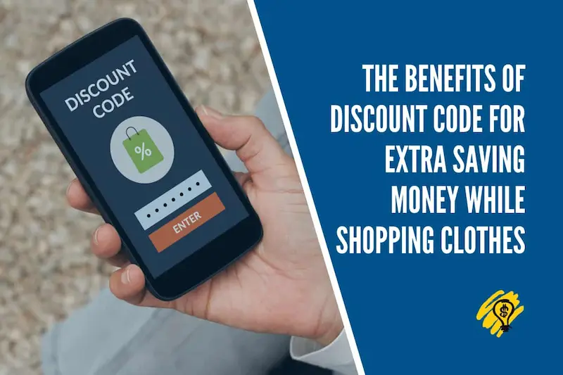 Benefits of Using Fashion Discount Codes